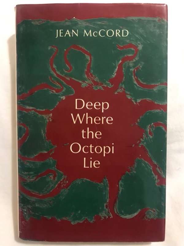 Deep Where the Octopi Lie - Jean McCord