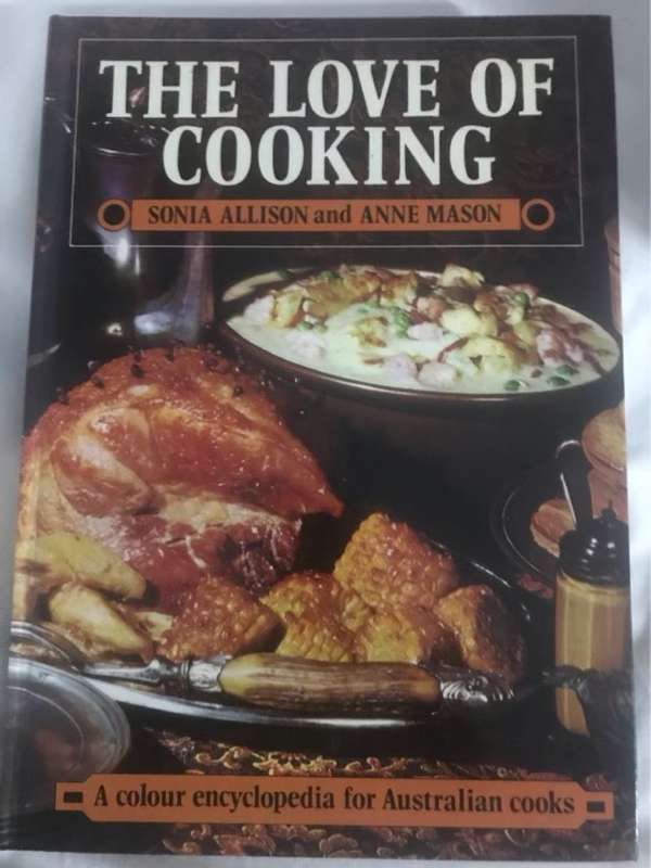 The Love of Cooking - Sonia Allison and Anne Mason