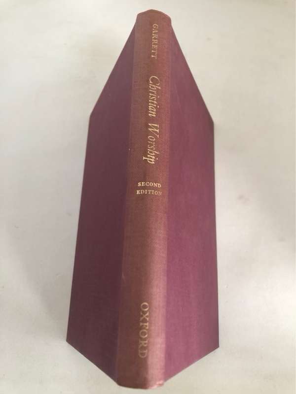Christian Worship, An introductory outline - T.S.Garrett