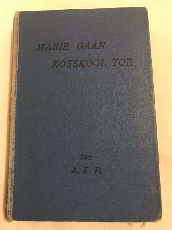 Marie Gaan Kosskool Toe - A.E.R.