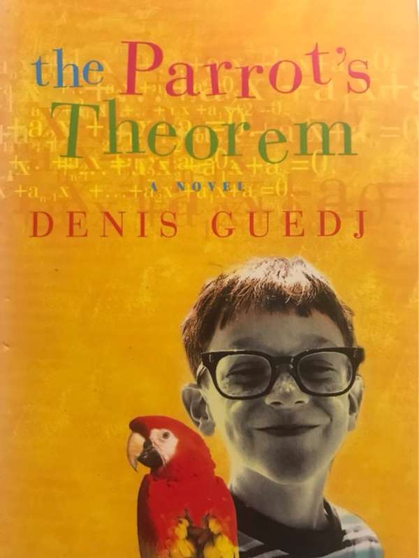 The Parrot's Theorem, A Novel - Denis Guedj