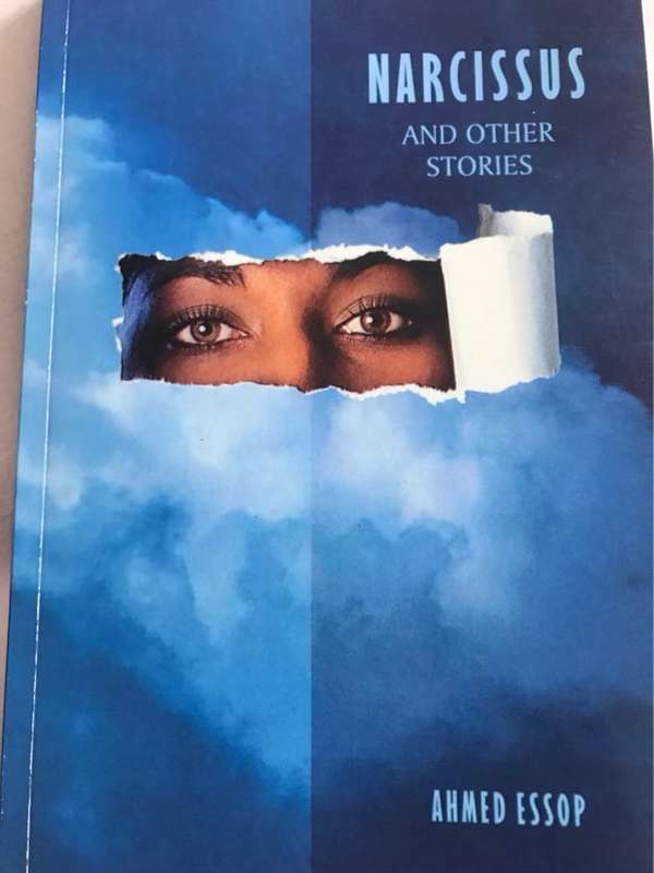 Narcissus and Other Stories - Ahmed Essop