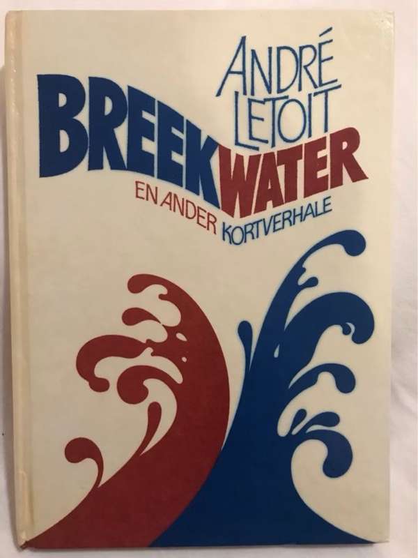Breekwater en ander kortverhale - Andre Letoit