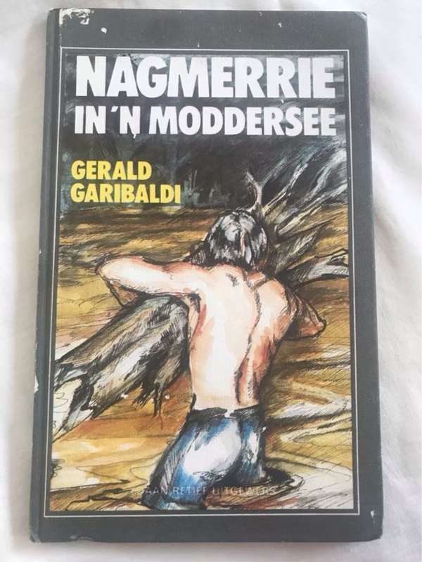 Nagmerrie in 'n Moddersee - Gerald Garibaldi