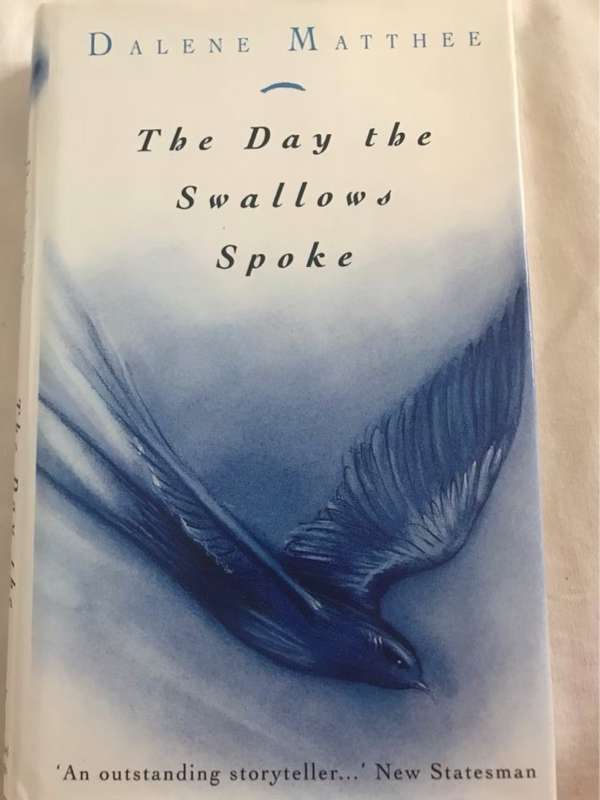 The Day the Swallows Spoke - Dalene Matthee