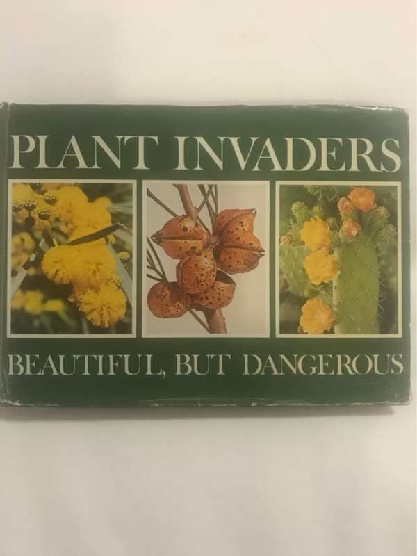 Plant Invaders, Beautiful but Dangerous - C.H.Stirton Ed.