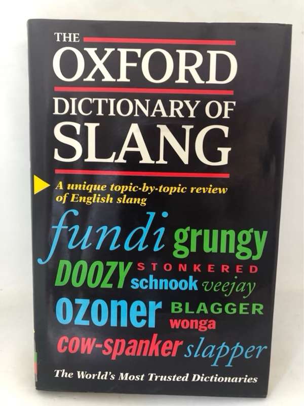 The Oxford Dictionary of Slang - John Ayto