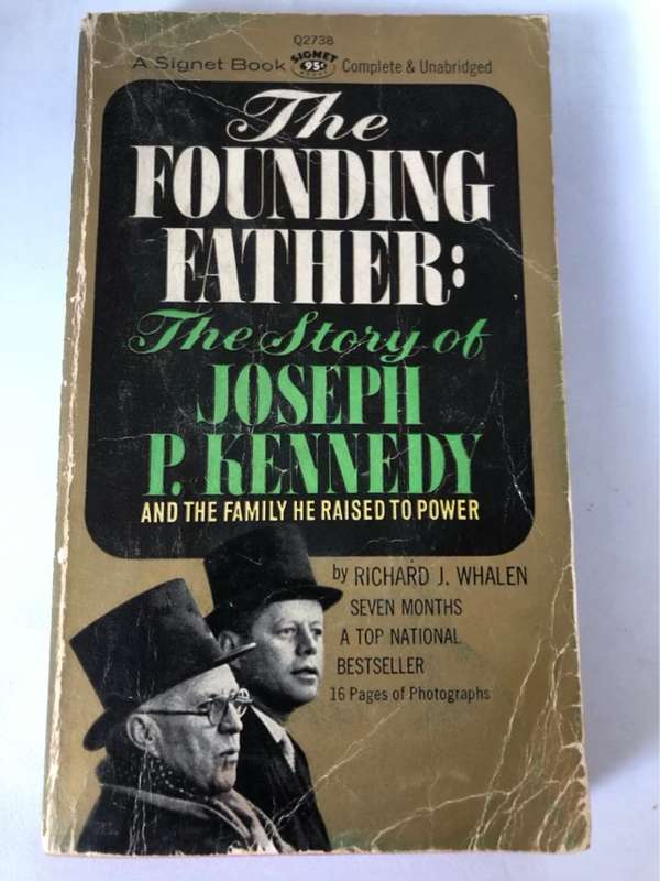 The Founding Father - Richard J.Whalen
