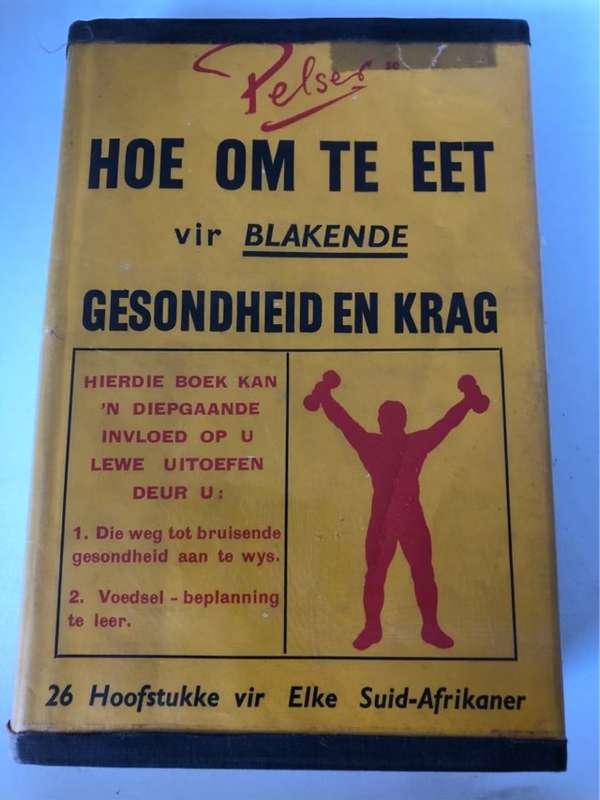 Pelser Se Hoe Om Te Eet Vir Blakende Gesondheid En Krag - Pelser