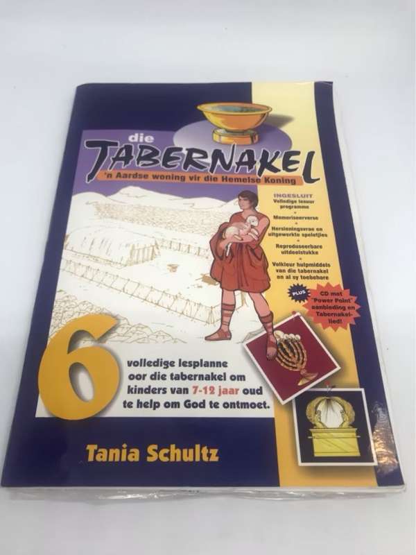 Die tabernakel, 'n aardse woning vir die Hemelse Koning - Tania Schultz