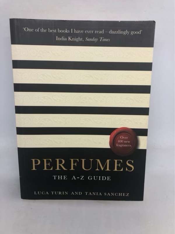 Perfumes, The A-Z Guide - Luca Turin,Tania Sanchez