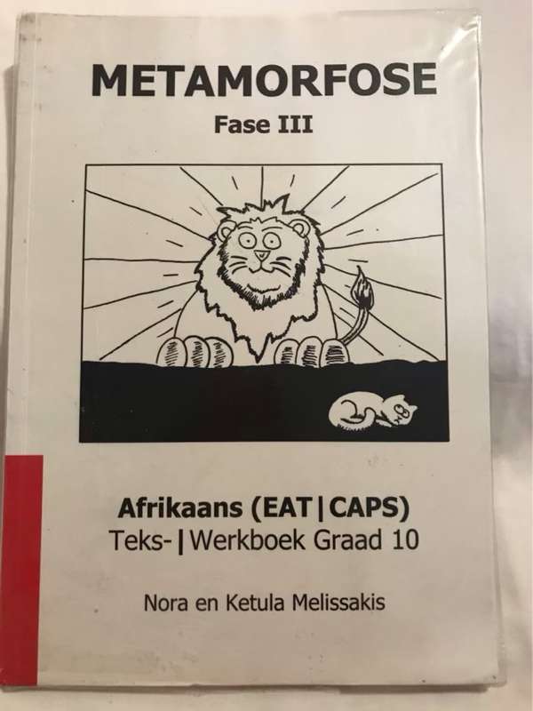 Metamorfose Fase 3 Graad 10 Teks-/Werkboek, Afrikaans(EAT/CAPS - Nora en Ketula Melissakis