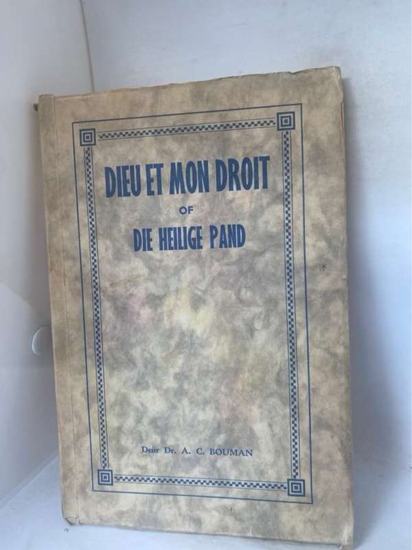 Dieu Et Mon Droit Of Die Heilige Pand - A.C. Bouman