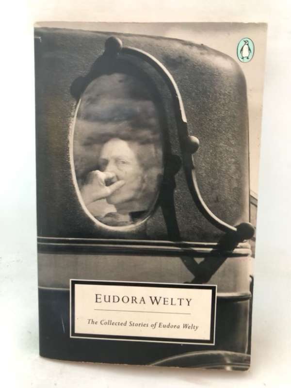 The Collected Stories of Eudora Welty - Eudora Welty