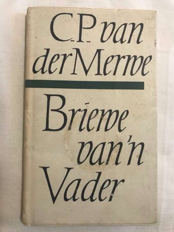 Briewe van 'n Vader - C.P.Van Der Merwe