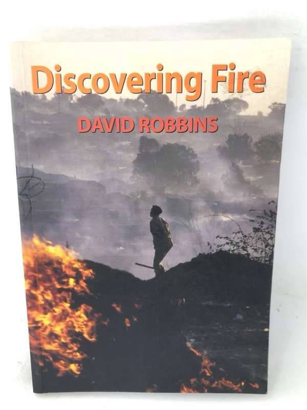 Discovering Fire - David Robbins