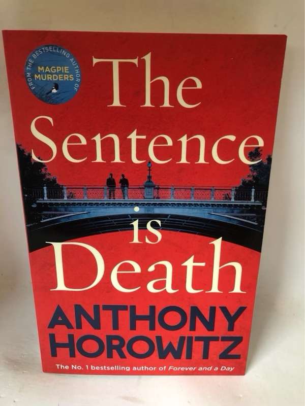 The sentence is death - Anthony Horowitz