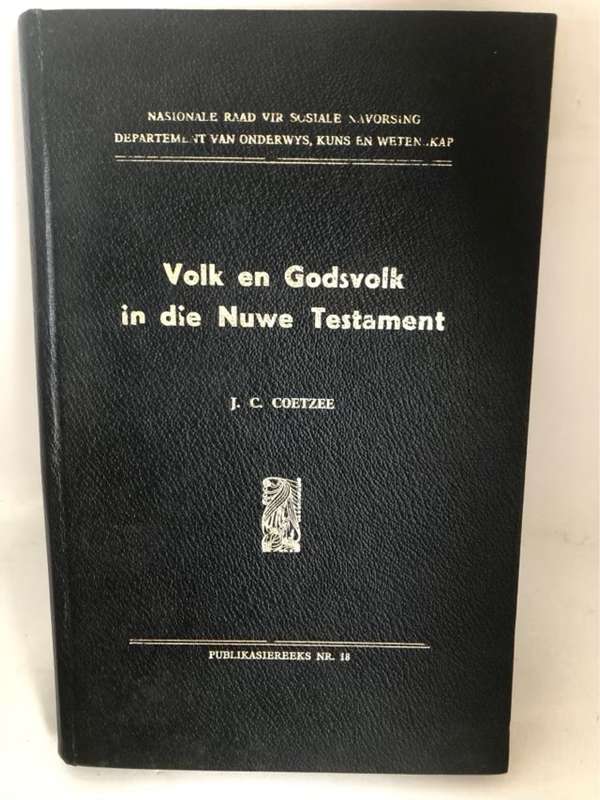 Volk en Gods volk in die Nuwe Testament - J.C.Coetzee