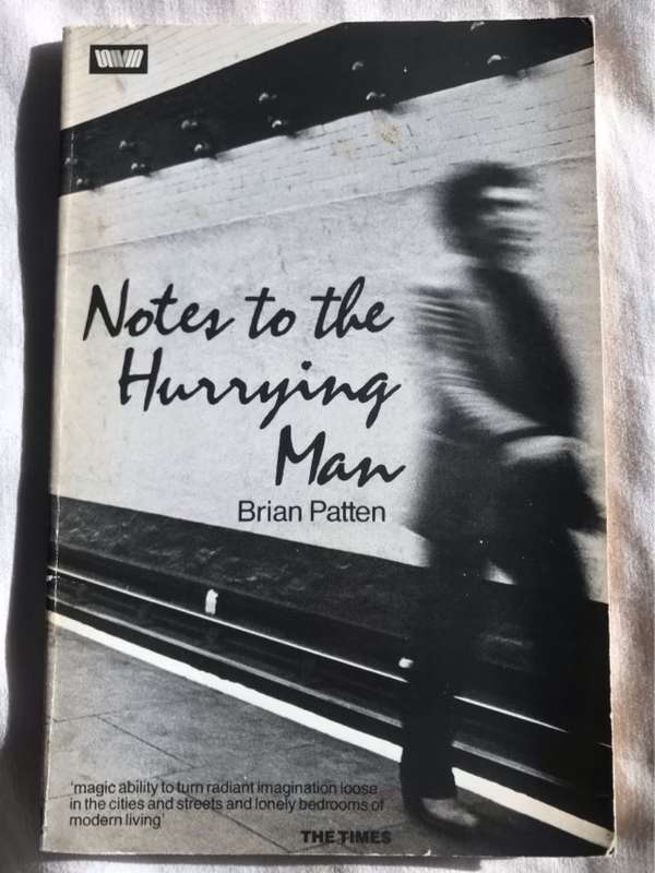 Notes to the Hurrying Man - Brian Patten