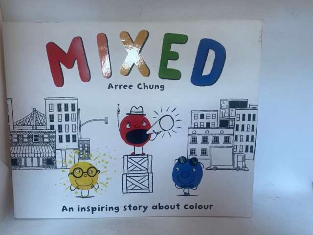 Mixed, An Inspiring Story about Colour Story - Arree Chung