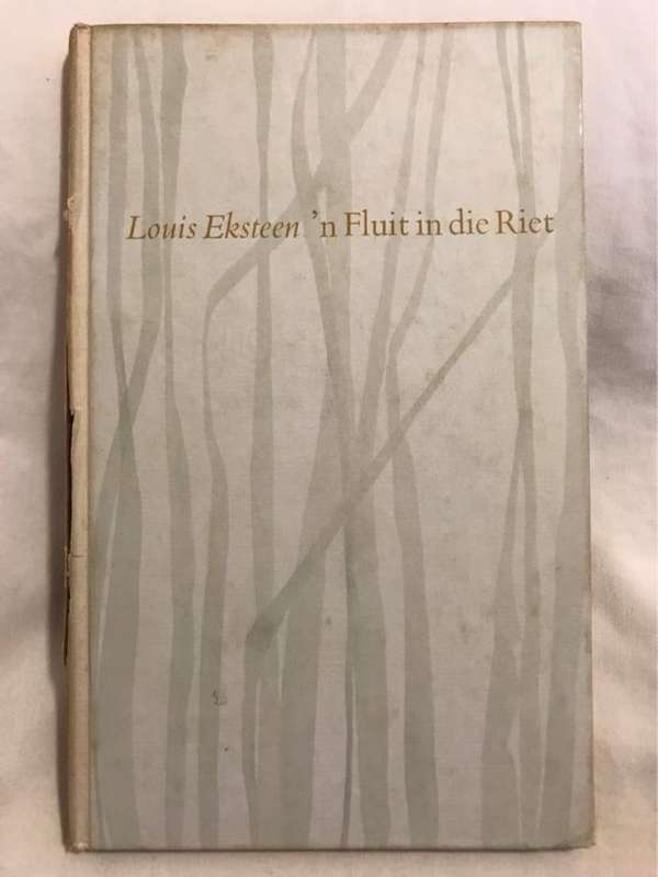 n Fluit in die Riet - Louis Eksteen
