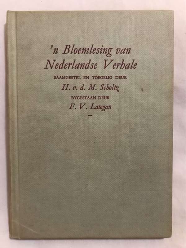 n Bloemlesing van Nederlandse Verhale - H.v.d.M.Scholtz