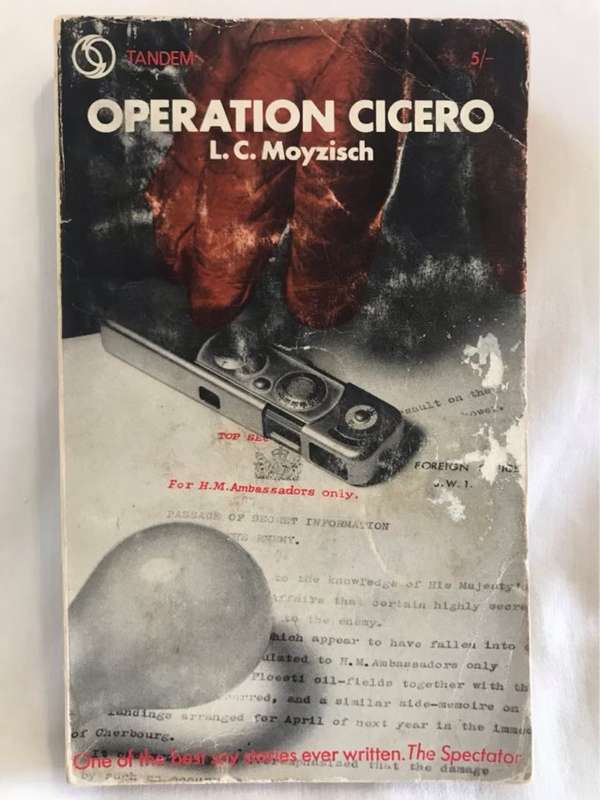 Operation Cicero - L.C.Moyzisch