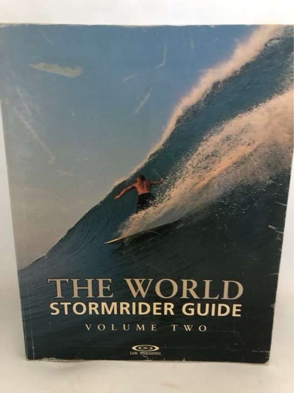 The World Stormrider Guide - Antony 'Yep'. Colas,Bruce Sutherland