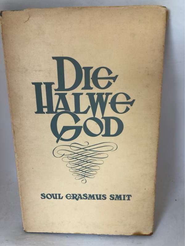 Die Halwe God - Soul Erasmus Smit