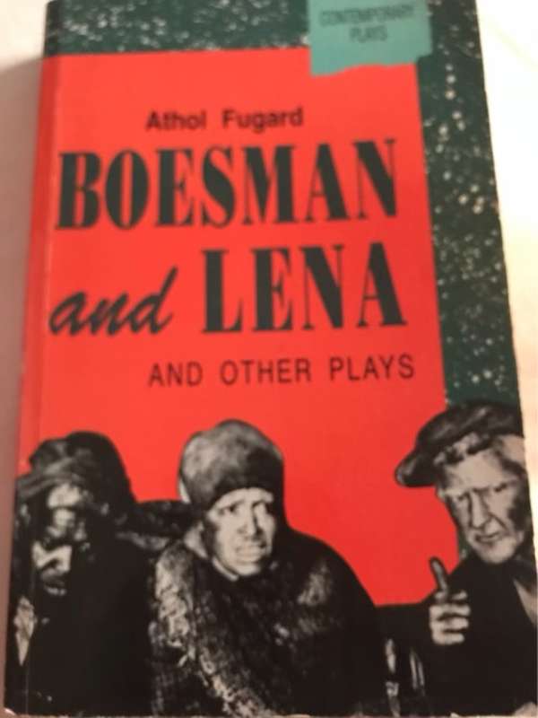 Boesman and Lena and Other Plays - Athol Fugard