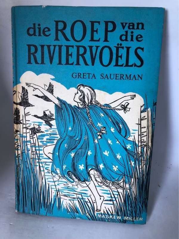 Die Roep van die Riviervoels - Greta Sauerman
