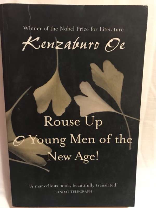 Rouse Up, O Young Men of the New Age - Kenzaburo