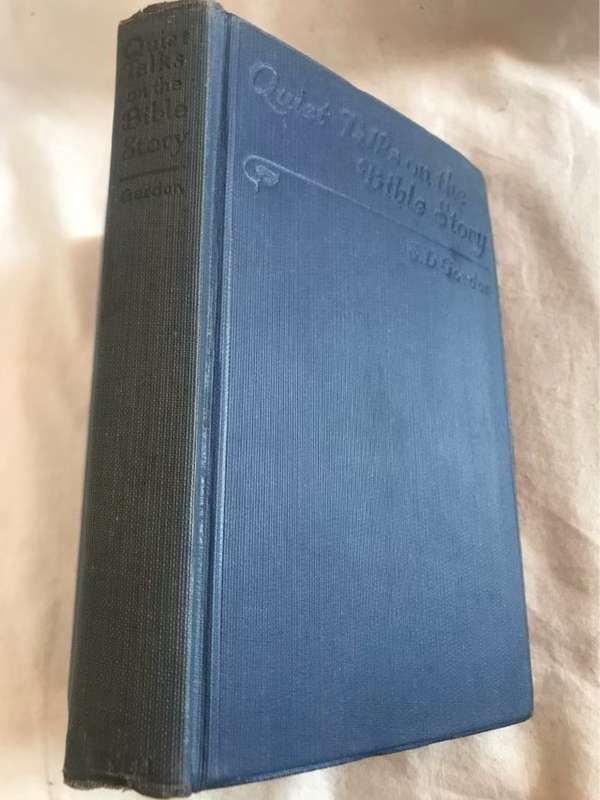 Quiet Talks on the Bible Story - S.D.Gordon