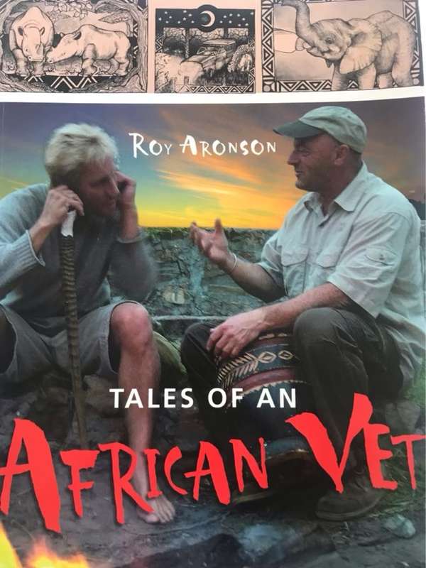 Tales of an African Vet - Roy Aronson