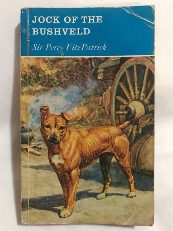 Jock of the Bushveld - Sir Percy FitzPatrick