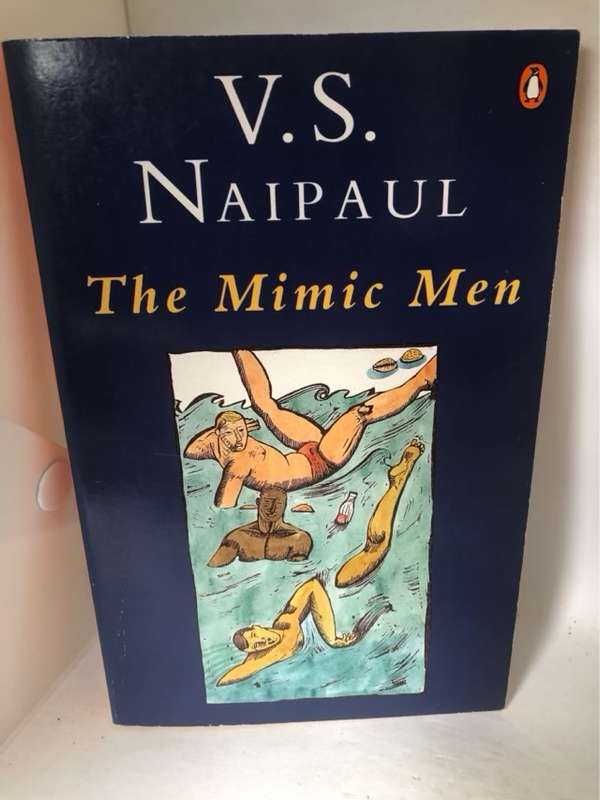 The Mimic Men - Vidiadhar Surajprasad Naipaul