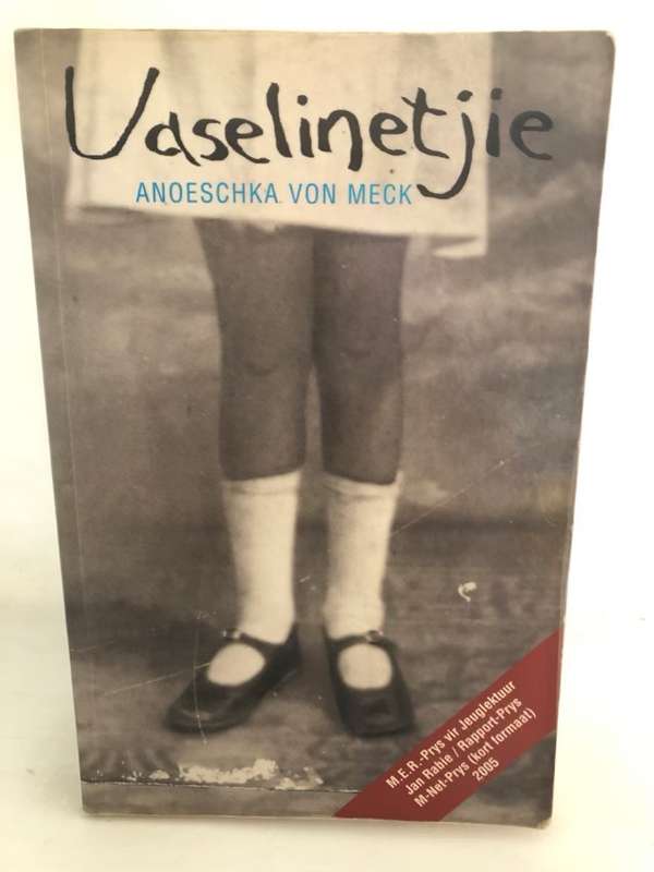 Vaselinetjie - Anoeschka Von Meck