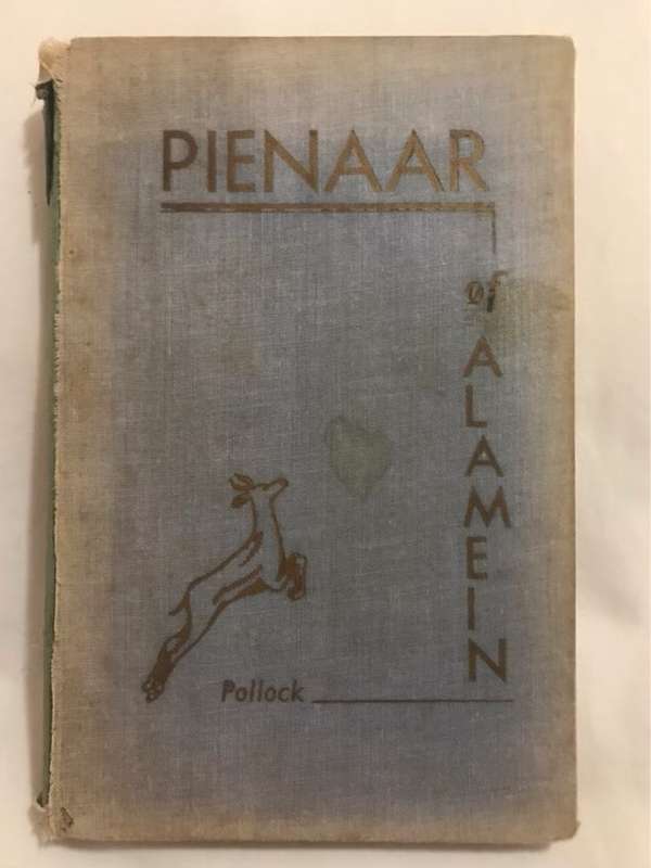 Pienaar of Alamein, The Life Story of a Great South African  Soldier - A.M.Pollock