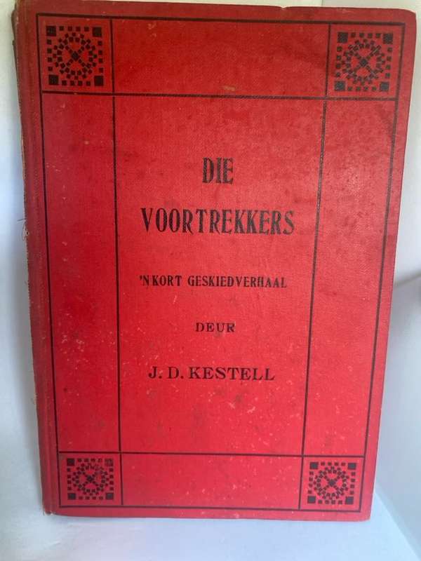 Die Voortrekkers - J.D.Kestell