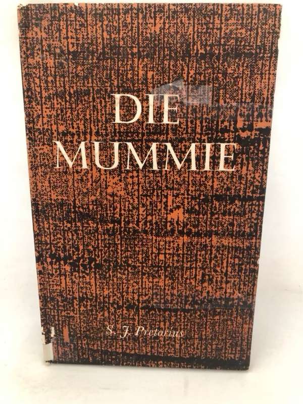 Die Mummie - S.J.Pretorius