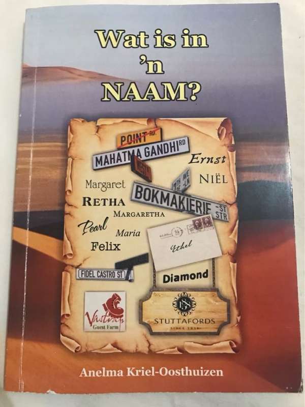 Wat is in n Naam? *SIGNED* - Anelma Kriel-Oosthuizen