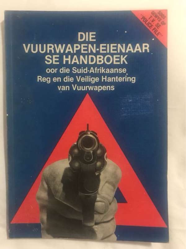 Die Vuurwapen Eienaar Se Handboek - Gerald Hymns en vertaal in Afrikaans deur Jan Labuschagne
