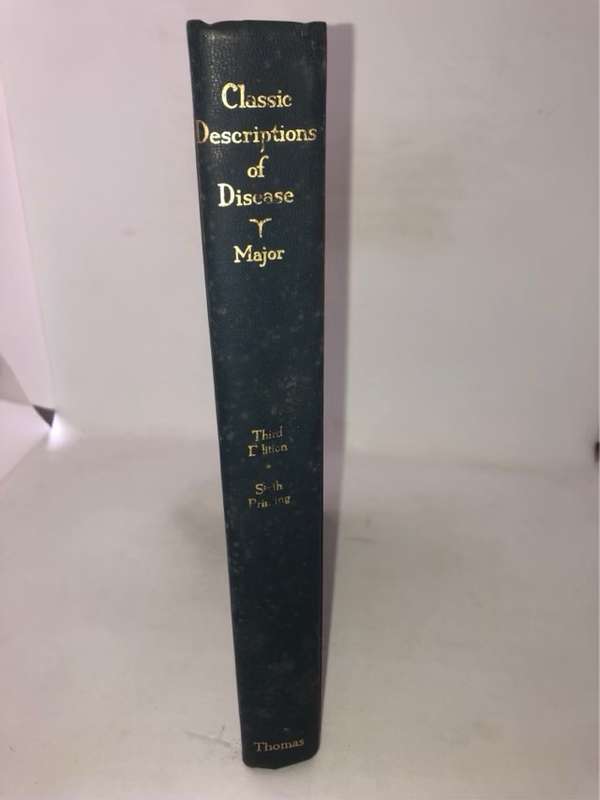 Classic Descriptions of Disease, With biographical sketches of the authors - Ralph H.Major