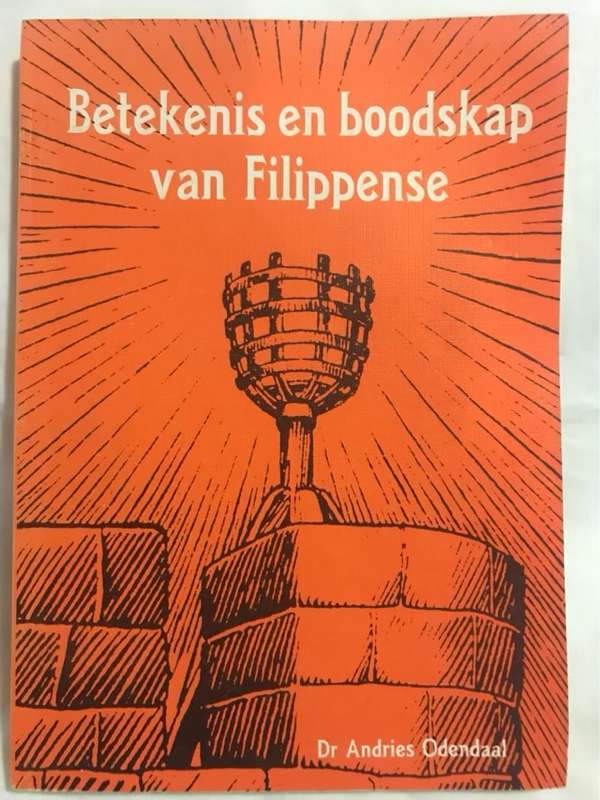 Betekenis en Boodskap van Filippense - Andries Odendaal