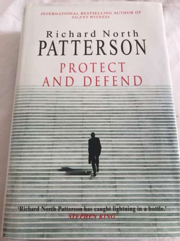 Protect and Defend - Richard North Patterson