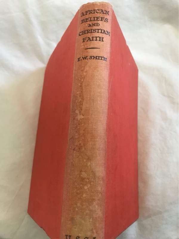 African Beliefs and Christian Faith - Edwin W.Smith
