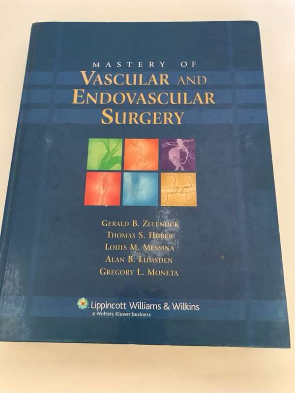 Mastery of Vascular and Endovascular Surgery: An Illustrated Review (Mastery of Vascular and Endovas