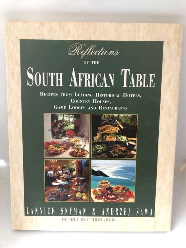 Reflections of the South African Table - Lannice Snyman