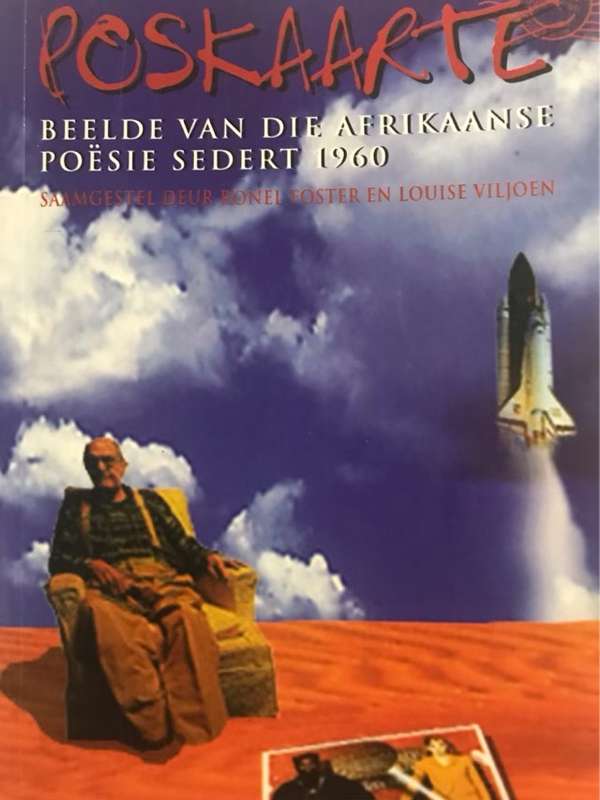 Poskaarte, beelde van die Afrikaanse poesie sedert 1960 - Ronel Foster, Louise Viljoen