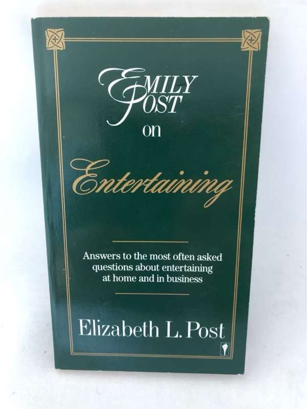 Emily Post on Entertaining - Elizabeth L. Post